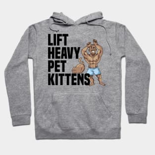 Lift Heavy Pet Kittens Weight Lifter Funny Gym Workout Hoodie